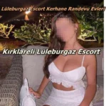 Lüleburgaz Escort Kerhane Randevu Evleri